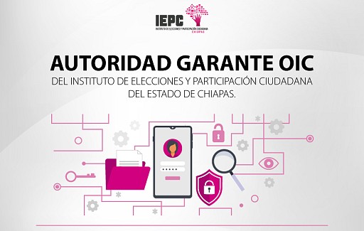 La Contraloría General del IEPC Chiapas se consolida como Autoridad Garante OIC en materia de Transparencia, Acceso a la Información y Protección de Datos Personales.